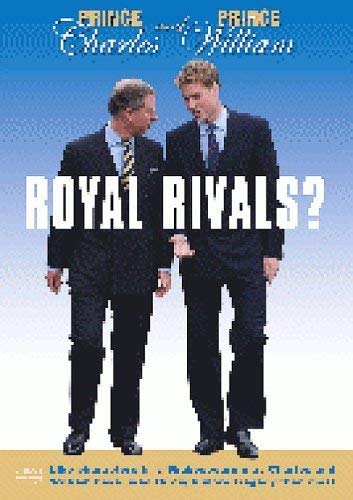 Prince Charles And Prince William - Royal Rivals? [DVD]