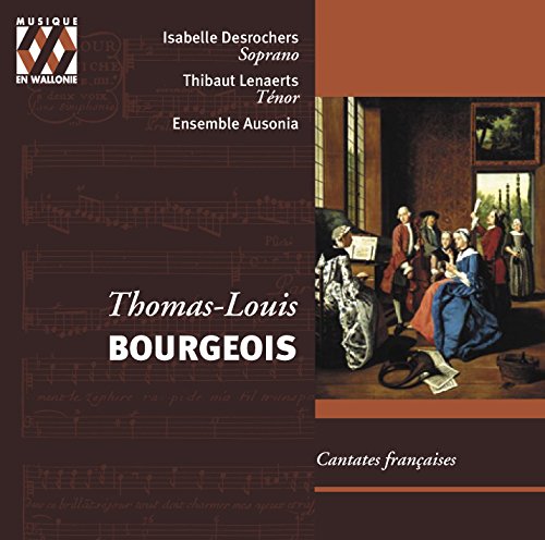 Desrochers; Ensemble Ausonia - Bourgeois: Cantates Françaises [CD]