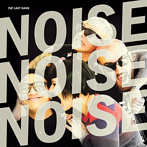 Last Gang The - Noise Noise Noise [VINYL]