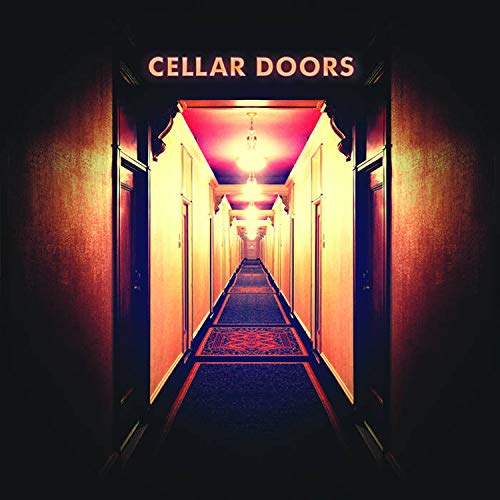 "Album cover featuring a dimly lit, long hotel hallway with 'Cellar Doors' text."