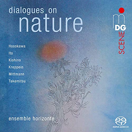 Ensemble Horizonte - Dialogues On Nature: Hosokawa / Ito / Kishino [CD]