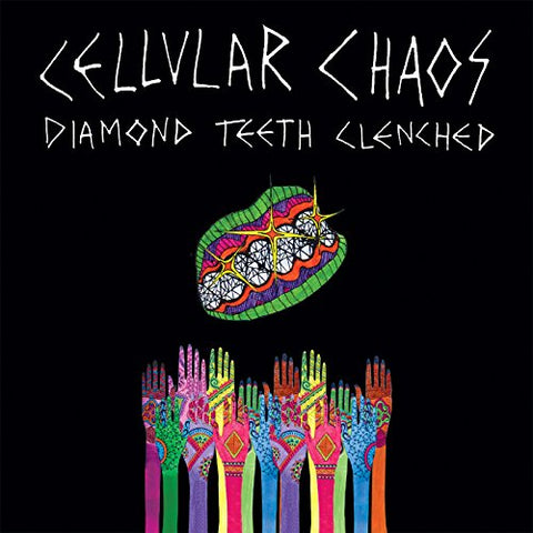 Cellular Chaos - Diamond Teeth Clenched [CD]