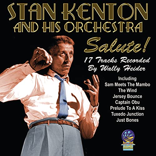 Stan Kenton And His Orchestra - Salute! [CD]