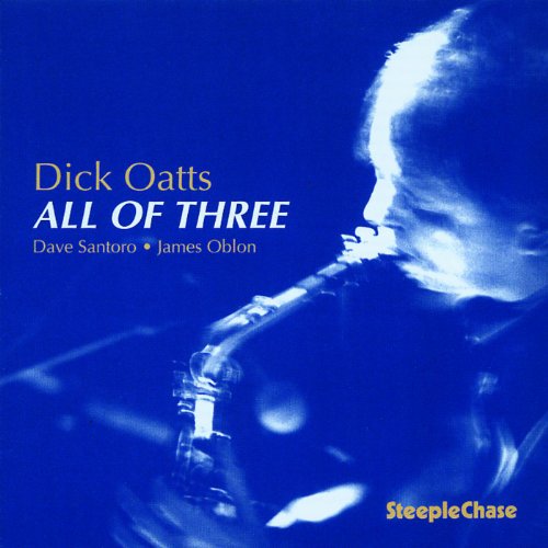 "Dick Oatts playing saxophone on a blue-toned album cover with white and yellow text."