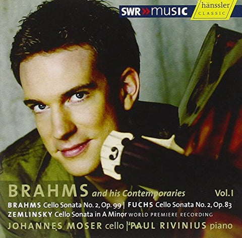 Moser Rivinius  Johannes Mose - BRAHMS / FUCHS / ZEMLINSKY: CELLO SONATAS [CD]