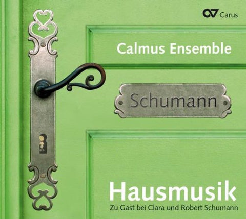 Ensemble/braunlich Calmus - Schumann: Hausmusik [CD]