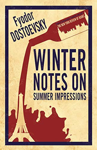 Winter Notes on Summer Impressions: New Translation (Alma Classics) (Alma Classics Evergreens)