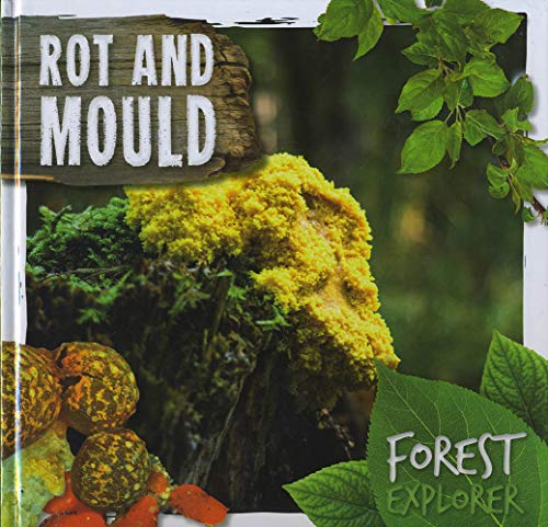 Rot & Mould (Forest Explorer)