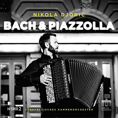 Nikola Djoric - Bach & Piazzolla: Music By J.S. Bach & Astor Piazzolla [CD]