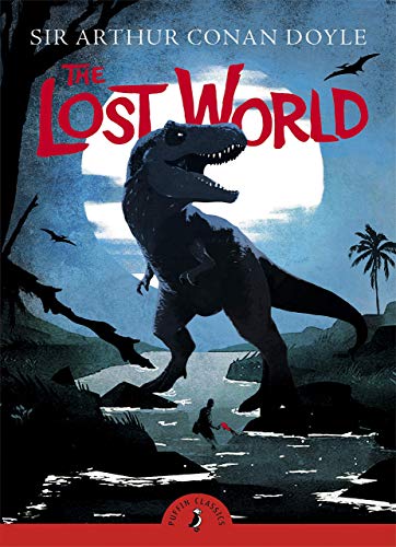 The Lost World (Puffin Classics)