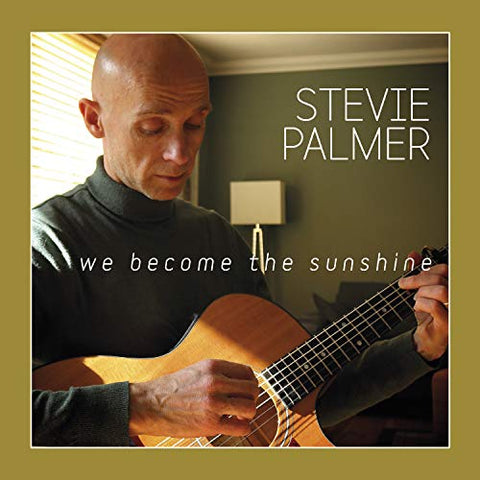 Stevie Palmer - We Become The Sunshine [CD]