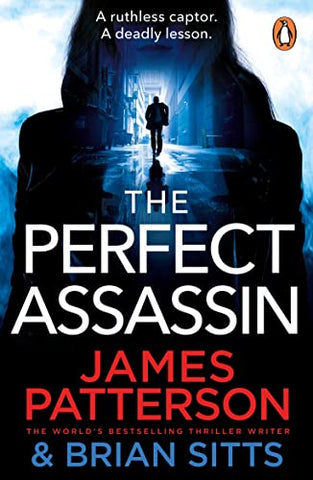 The Perfect Assassin: A ruthless captor. A deadly lesson. (Doc Savage Thriller, 1)