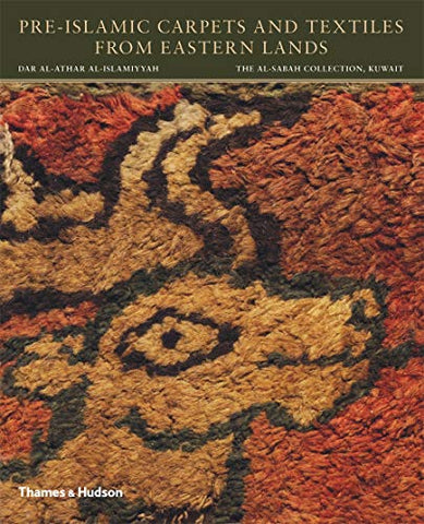 Pre-Islamic Carpets and Textiles from Eastern Lands (Al-sabah Collection)