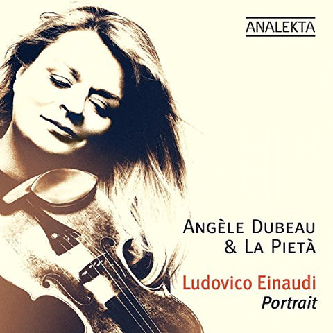 Angele Dubeau / La Pieta - Ludovico Einaudi - Portrait [CD]