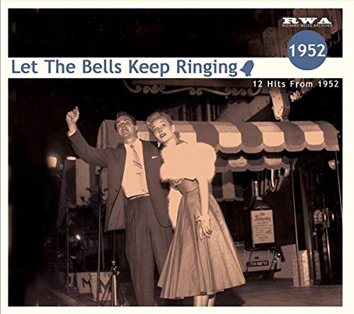 Let Bells... 1952 - Let The Bells Keep Ringing - 12 Hits From 1952 [CD]