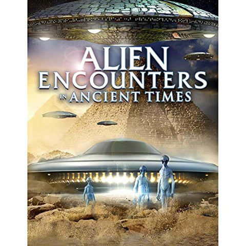 Alien Encounters In Ancient Times [DVD]