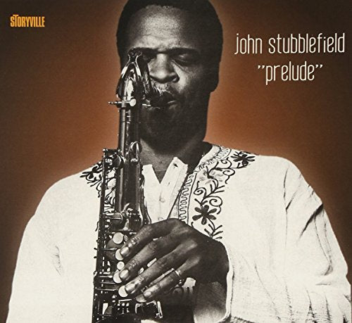 John Stubblefield - Prelude [CD]