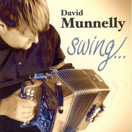Album cover with a man playing accordion, titled "David Munnelly - Swing".
