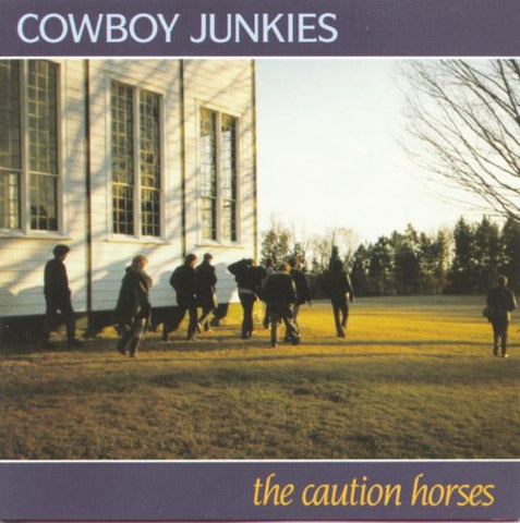 Cowboy Junkies - Caution Horses [CD]