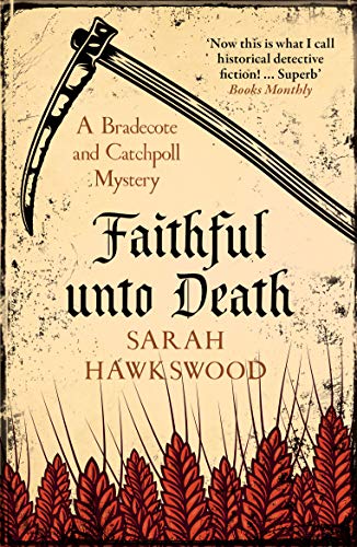 Faithful Unto Death: The page-turning mediaeval mystery series (Bradecote and Catchpoll 6): A Bradecote and Catchpoll Mystery (Bradecote and Catchpole)