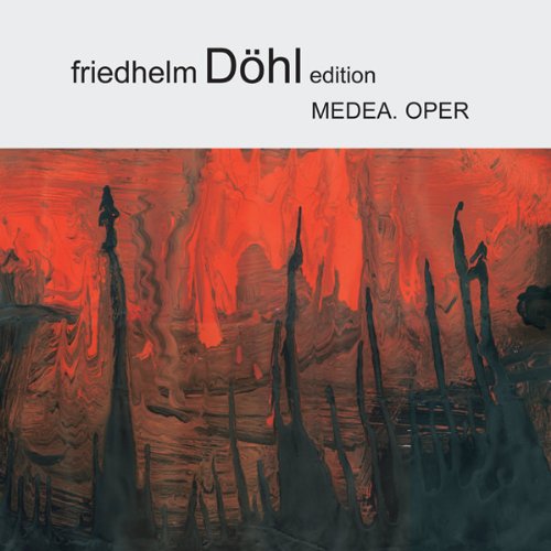 "Album cover with abstract red and black artwork, featuring 'friedhelm Döhl edition MEDEA. OPER' text."