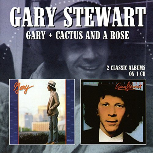 CD cover featuring Gary Stewart with two album covers: "Gary" and "Cactus and a Rose".