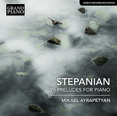 Mikael Ayrapetyan - Stepanian/26 Preludes [CD]