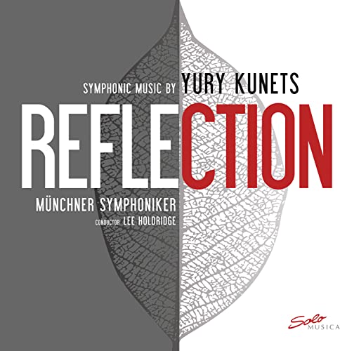 Munchner Symphoniker-kunets - REFLECTION Symphonic Music by Yury Kunets [CD]