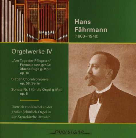 Von Knebel  Dietrich - Fahrmann: Orgelwerke IV [CD]