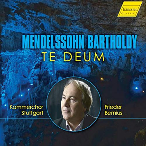Bernius/kammerchor Stuttgart - Mendelssohn Bartholdy: Te Deum [CD]