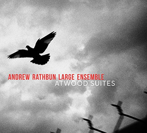 Andrew Rathbun Large Ensemble - Atwood Suites [CD]