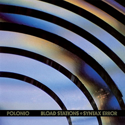 Polonio - Bload Stations * Syntax Error  [VINYL]