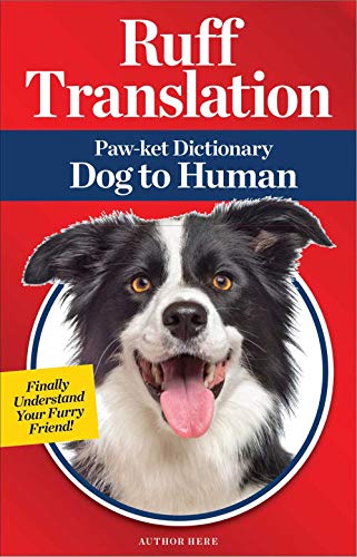 Ruff Translation: Paw-ket Dictionary Dog to Human