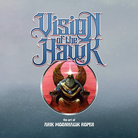 Vision of the Hawk: The Art of Arik Roper