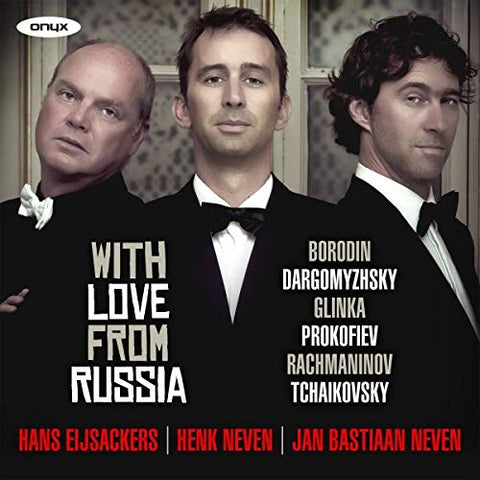 Henk Neven & Jan Bastiaan Neven & Hans Eijsackers - With Love From Russia [CD]