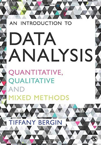 An Introduction to Data Analysis: Quantitative, Qualitative and Mixed Methods