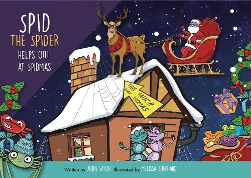 Spid Spid the Spider Helps Out at Spidmas: Spid meets Father Spidmas up his chimney, then has to do some work!: 5