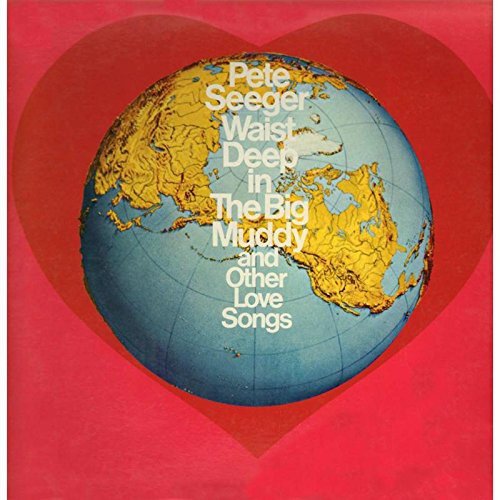 "Pete Seeger's album cover featuring a globe inside a red heart."