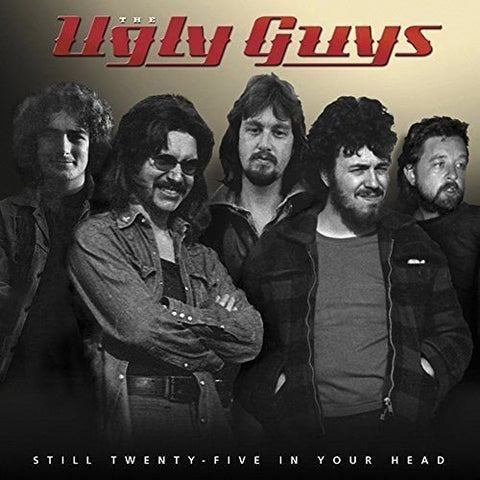 Ugly Guys, The - Still Twenty-Five In Your Head [CD]