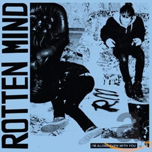 Rotten Mind - I'm Alone Even With You [CD]