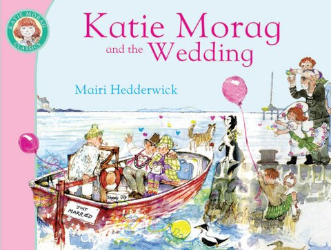 Mairi Hedderwick - Katie Morag and the Wedding