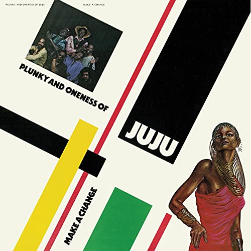 Plunky & Oneness Of Juju - MAKE A CHANGE [VINYL]