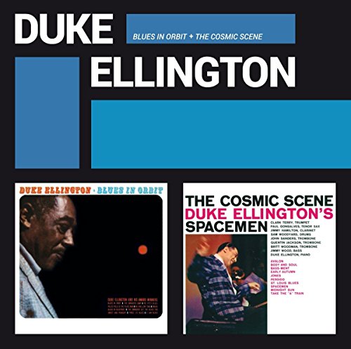 Duke Ellington - Blues in orbit+The cosmic scene [CD]