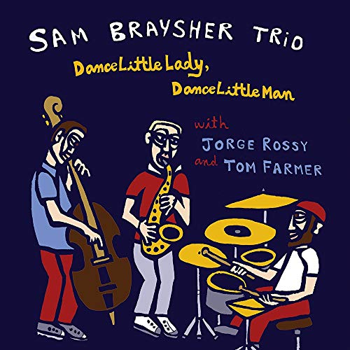 Sam Braysher - Dance Little Lady. Dance Little Man [CD]