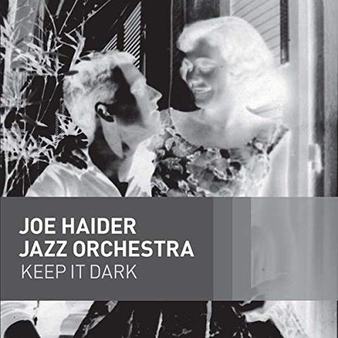 KEEP IT DARK - JOE HAIDER JAZZ ORCHESTRA Audio CD