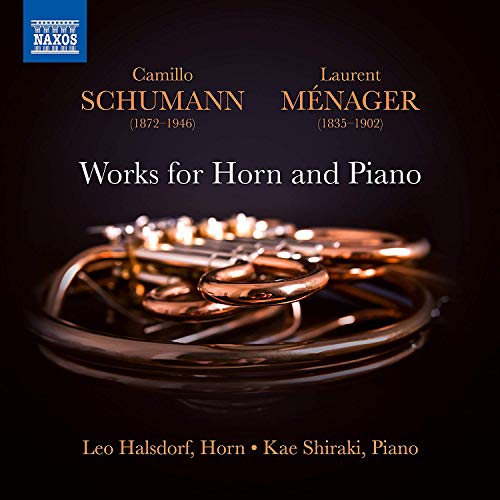 Halsdorf/shiraki - Camillo Schumann / Laurent Menager: Works For Horn And Piano [CD]
