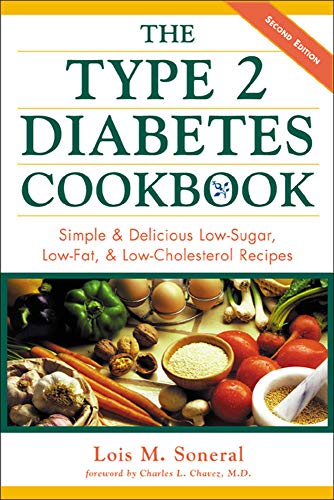 The Type 2 Diabetes Cookbook: Simple & Delicious Low-Sugar, Low-Fat, & Low-Cholesterol Recipes (ALL OTHER HEALTH)