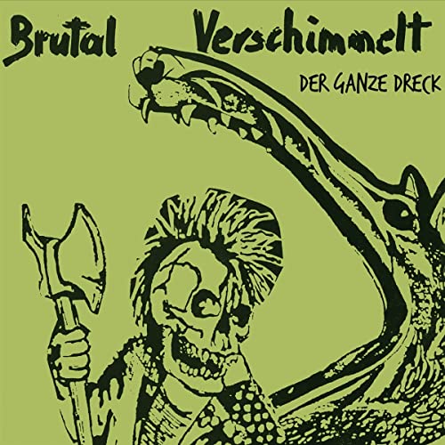Brutal Verschimmelt - Der Ganze Dreck [CD]