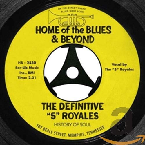 The "5" Royales - The Definitive "5" Royales : Home Of The Blues & Beyond [CD]