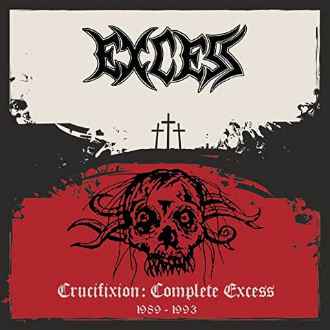 Excess - Crucifixion: Complete Excess  [VINYL]